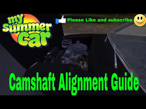 Camshaft Alignment Tutorial - My Summer Car New Update