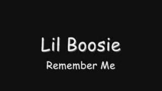 Remember Me By: Lil Boosie