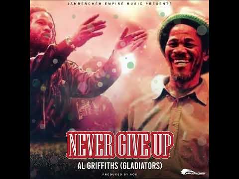 AL GRIFFITHS (GLADIATORS)  - NEVER GIVE UP (produced by ROC)