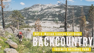 Yosemite Backpacking Trip Day 3 - The Backcountry | Travel Photography