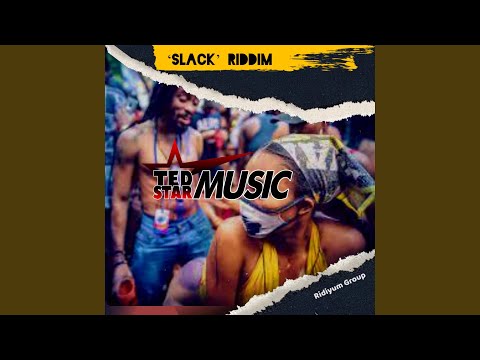 SLACK RIDDIM