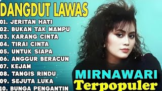Download lagu Mirnawati Full Album || Lagu Nostalgia Paling Dicari || Lagu Dangdut Lawas #mirnawati mp3 Download lagu Mirnawati Full Album || Lagu Nostalgia Paling Dicari || Lagu Dangdut Lawas #mirnawati mp3