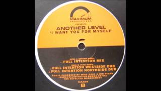 (1998) Another Level - I Want You For Myself [Full Intention RMX]