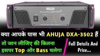 Ahuja DXA-3502 Amplifier Review And Price | Ahuja Dj Setup Kitna Ka Milega