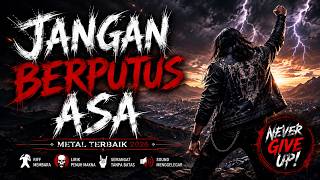 Download lagu JANGAN MENYERAH | Motivasi Heavy Metal Indonesia π₯ | Heavy Metal 2026 mp3 Download lagu JANGAN MENYERAH | Motivasi Heavy Metal Indonesia π₯ | Heavy Metal 2026 mp3