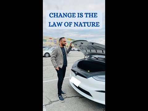 Change Is The Law Of Nature.