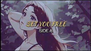 SET YOU FREE - SIDE A (LYRIC VIDEO)