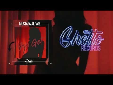 MUSTAFA ALPAR - You Get