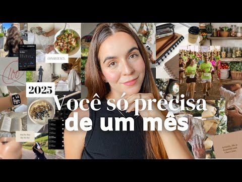 How to change your life in 1 month