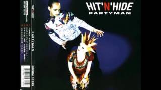 Hit&#39;n&#39;Hide - Partyman (Extended Version) (1997)