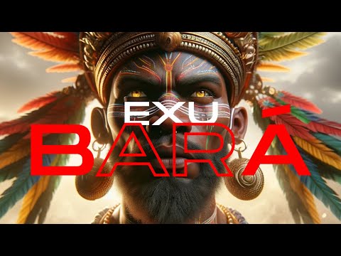 Descubra a Força de Exu Bará - O GRANDE PROTETOR