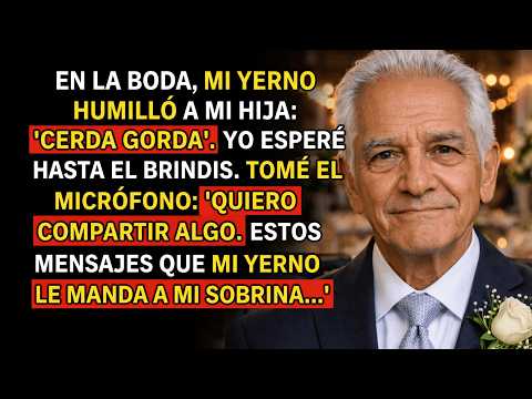 MI YERNO LLAMÓ A MI HIJA 'CERDA GORDA' FRENTE A TODOS EN SU BODA  TOMÉ EL MICRÓFONO Y…