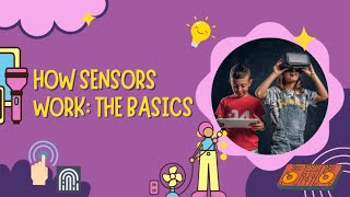 How Sensors Work: The Basics