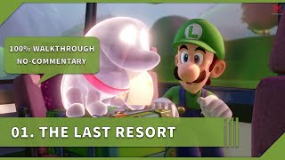 Luigi's Mansion 3 100% Walkthrough 01 The Last Resort