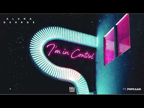 Alunageorge ft. Popcaan - I'm In Control (DN4 Remix)