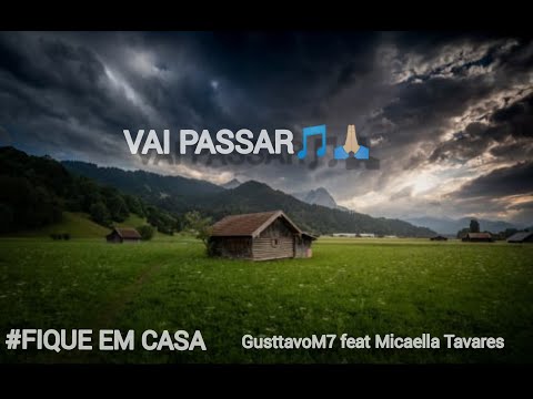Vai Passar - GusttavoM7 Feat. Micaella Tavares (Official Vídeo)