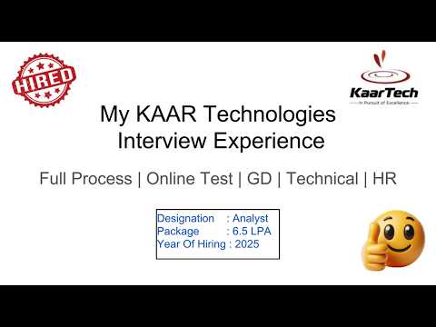 KAAR Technologies Interview Experience  | Full Process | Online Test, GD, Technical, HR | 6.5 LPA