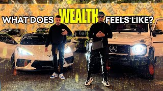 What Does Wealth Feel Like !? - G Wagon Talk