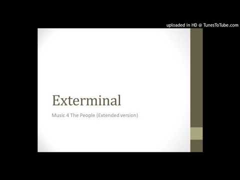 Exterminal - Music 4 The People (Extended version)