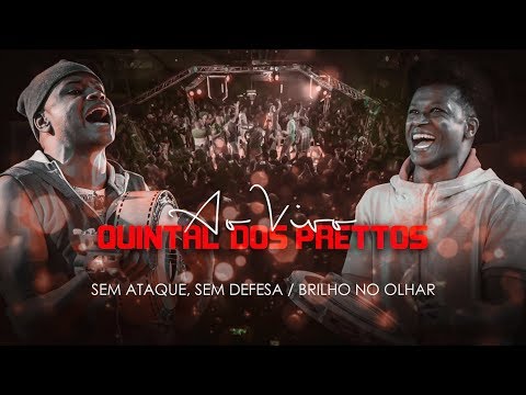 Sem Ataque, Sem Defesa - Brilho no Olhar - Quintal dos Prettos - [DVD Oficial]
