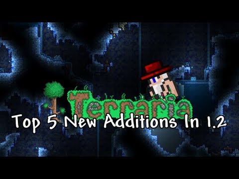 Terraria 1.2 - Top 5 NEW Additions!
