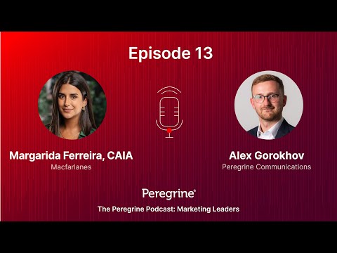 The Peregrine Podcast: Marketing Leaders – Ep. 13: Alex Gorokhov & Margarida Ferreira