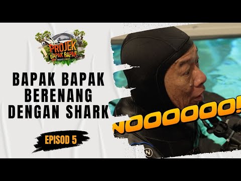 Travelawak Projek Bapak Bapak S2 - Bapak bapak menyelam dengan Shark! (EP5)