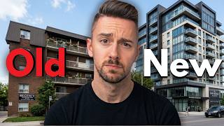 Should You Buy A NEW Or OLD Condo? | Ontario Real Estate