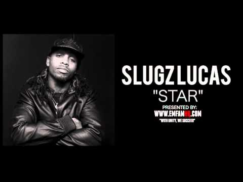 Slugz Lucas - Star (Audio)
