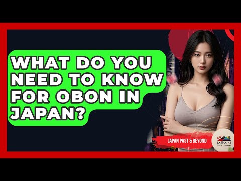 What Do You Need To Know For Obon In Japan? - Japan Past and Present