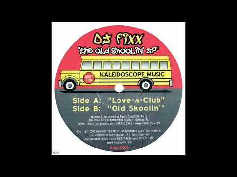 DJ Fixx – The Old Skoolin'