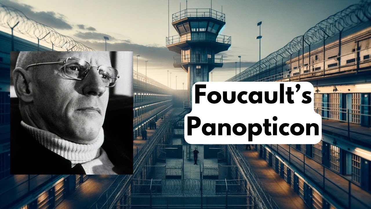 Foucault’s Panopticon: The Architecture of Power and Control