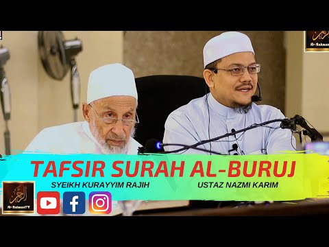 Syeikh Kurayyim Rajih & Ustaz Nazmi Karim   TAFSIR SURAH AL BURUJ