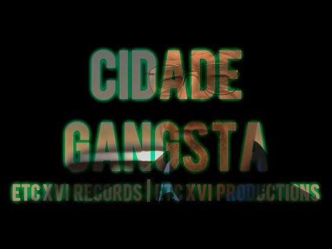 Etcétera 16 - 03 Cidade Gangsta (prod. Etc XVI Productions) | [VideoLyric]