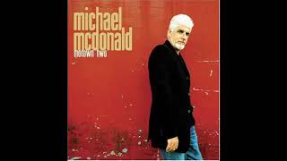 Michael McDonald ' You Are Everything' - Você é tudo