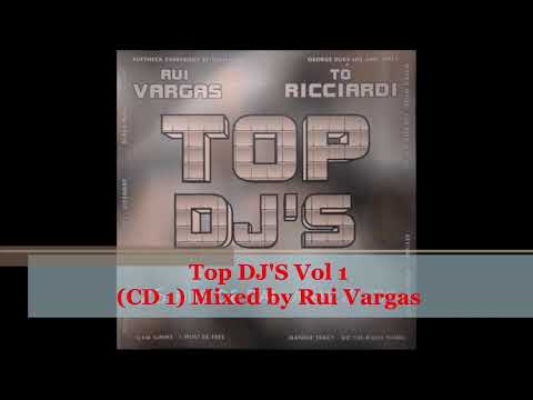 Top DJ's Vol. 1 Mixed by Rui Vargas (CD1)