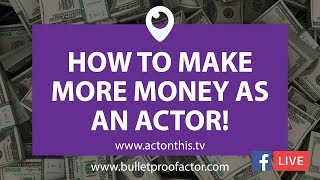 Make MORE Money As An Actor - Get Your #MoneyMindset Right! video