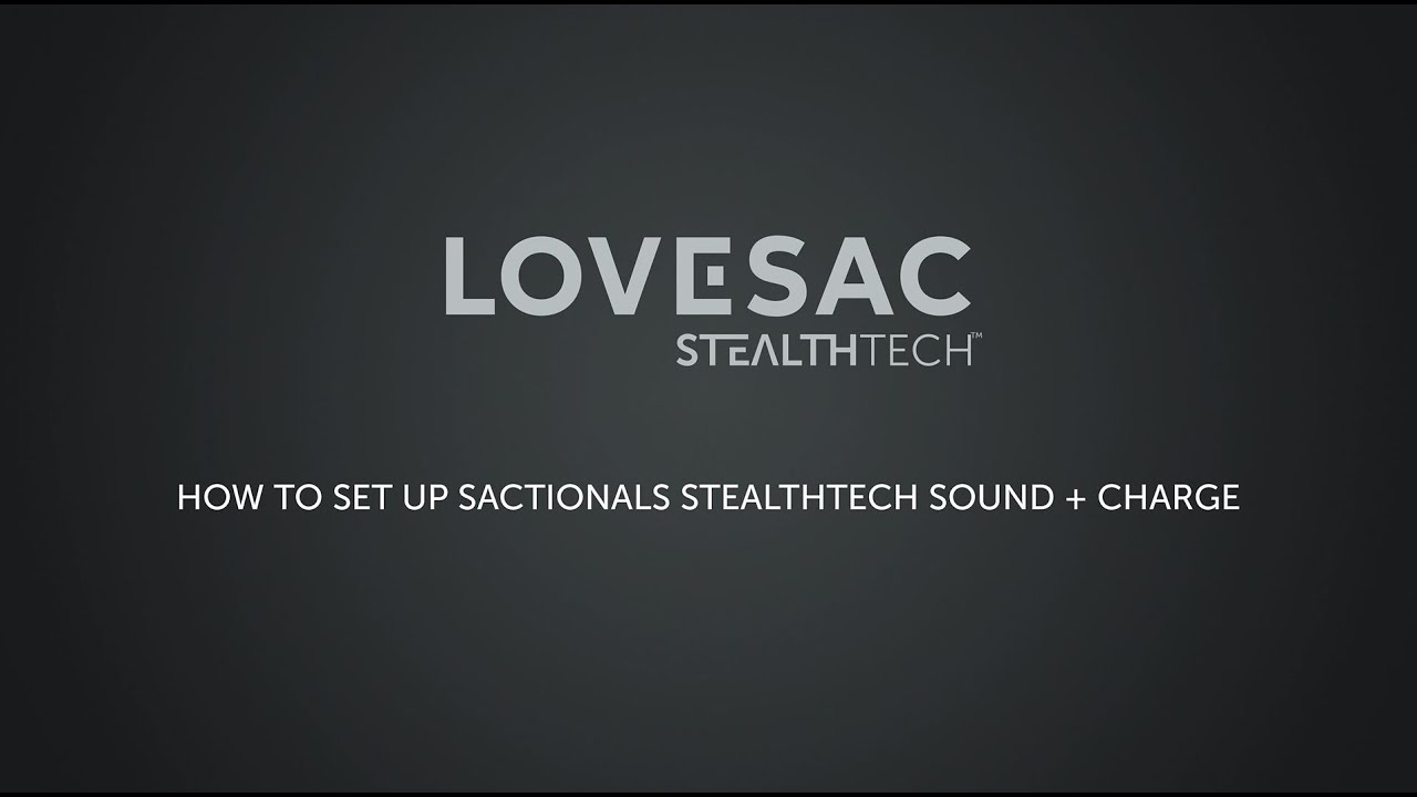 How to Set Up Sactionals with StealthTech Sound + Charge