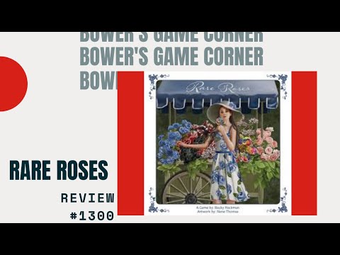 Bower's Game Corner #1300: Rare Roses