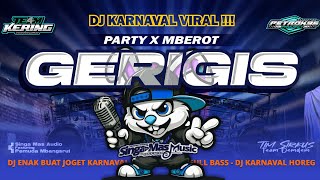 Download lagu DJ GERIGIS PARTY X MBEROT FULL BASS | PETROK96 PROJECT mp3 Download lagu DJ GERIGIS PARTY X MBEROT FULL BASS | PETROK96 PROJECT mp3