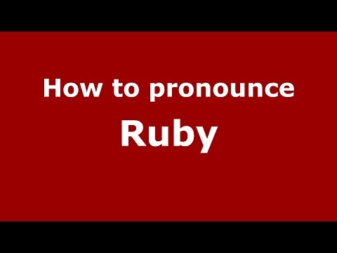 How to pronounce Ruby