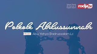 Download lagu Pokok Ahlussunnah (Ustadz Abu Yahya Badrusalam, Lc. mp3