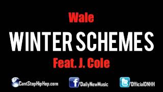 Wale & J. Cole - Winter Schemes (Prod. by Jake One)