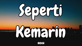 Download lagu SEPERTI KEMARIN - NOAH (Lyrics) mp3 Download lagu SEPERTI KEMARIN - NOAH (Lyrics) mp3