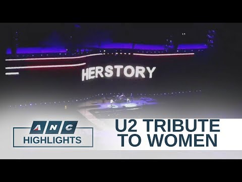 U2 pays tribute to Filipino women | ANC Highlights