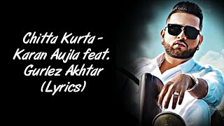 Chitta Kurta Full Song LYRICS - Karan Aujla feat G
