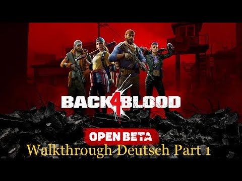 Back 4 Blood  Beta Walkthrough Part 1 - deutsch - PS5 -06.08.21