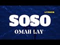 Omah Lay - Soso (soso take my pain away) [Lyrics Video]
