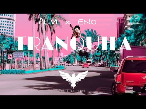 ALVI x ENO- TRANQUILA (prod. Redy )