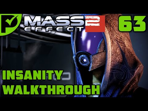 Tali: Treason on the Alarei - Mass Effect 2 Walkthrough Ep. 63 [Mass Effect 2 Insanity Walkthrough]